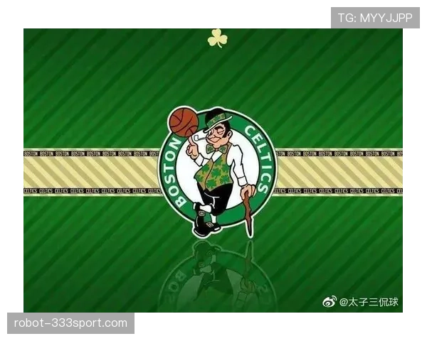 凯尔特人延续强势表现，双线作战考验球队板凳深度与韧性